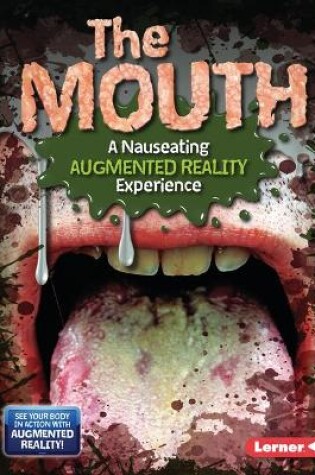 Cover of The Mouth (A Nauseating Augmented Reality Experience)