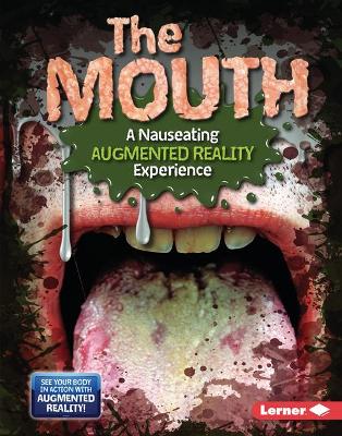 Book cover for The Mouth (A Nauseating Augmented Reality Experience)