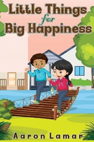 Cover of Little Things For Big Happiness