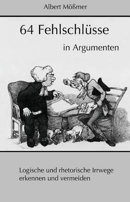 Book cover for 64 Fehlschluesse in Argumenten
