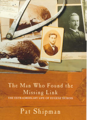 Book cover for The Man Who Found the Missing Link