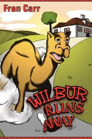 Cover of Wilbur Runs away