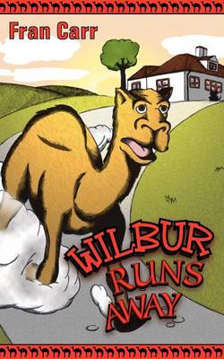 Book cover for Wilbur Runs away