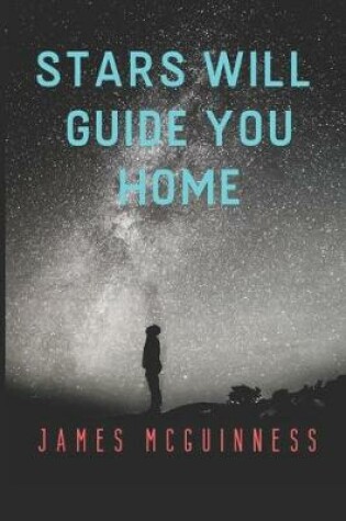 Cover of Stars Will Guide You Home