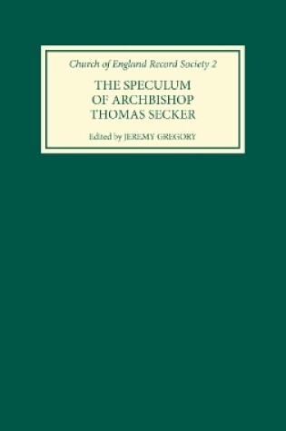 Cover of The Speculum of Archbishop Thomas Secker