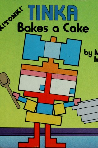 Cover of Tinka Bakes A Cake