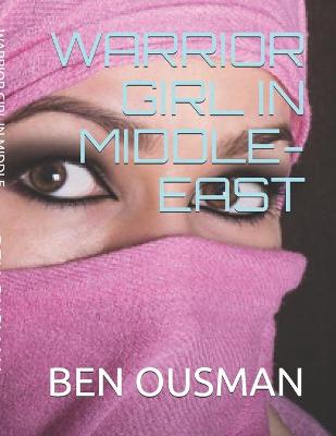 Book cover for Warrior Girl in Middle-East