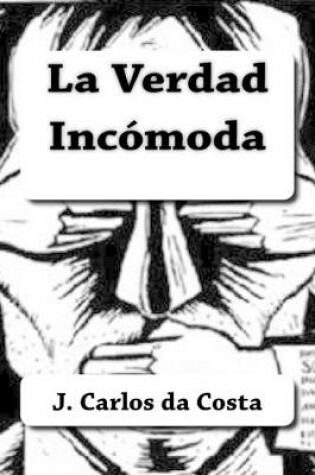 Cover of La Verdad Incomoda