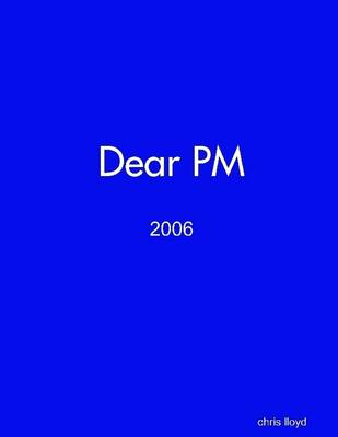 Book cover for Dear PM: 2006