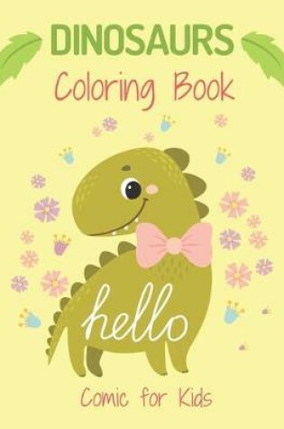 Cover of DINOSAUR Coloring Book hello Comic for Kids