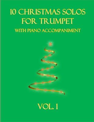 Book cover for 10 Christmas Solos for Trumpet with Piano Accompaniment