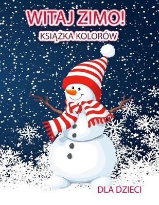 Book cover for Witaj zimo! Kolorowanki dla dzieci