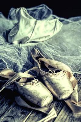 Book cover for Ballet Shoes and a Tutu - Lined Notebook with Margins