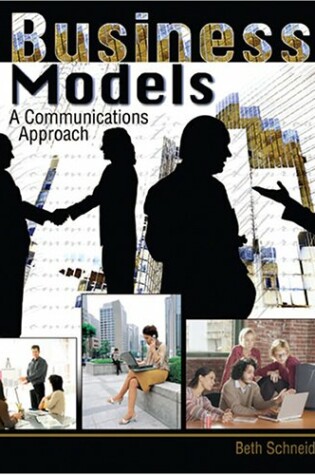 Cover of BUSINESS MODELS: A COMMUNICATIONS APPROACH