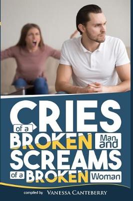 Book cover for Cries of a Broken Man and Screams of a Broken Woman