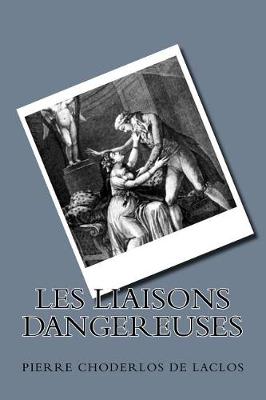 Book cover for Les liaisons dangereuses