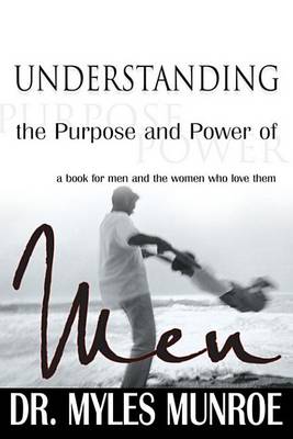 Book cover for Understanding the Purpose and Power of Men