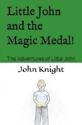 Cover of Little John and the Magic Medal!
