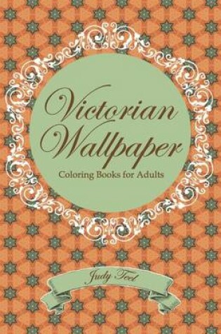 Cover of Victorian Wallpaper, Volume 2