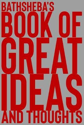 Cover of Bathsheba's Book of Great Ideas and Thoughts