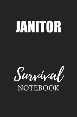 Book cover for Janitor Survival Notebook