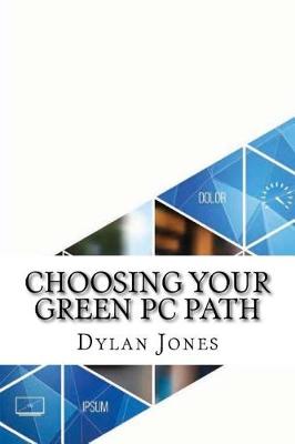 Book cover for Choosing Your Green PC Path