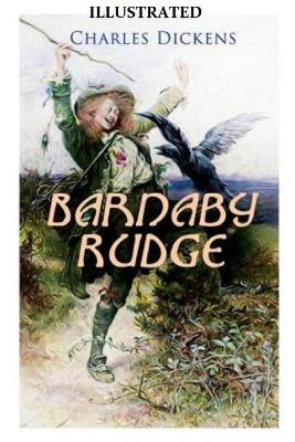 Book cover for Barnaby Rudge Illustrated by (Hablot Knight Browne (Phiz)) & (George Cattermole)
