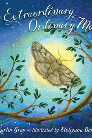 Cover of An Extraordinary Ordinary Moth