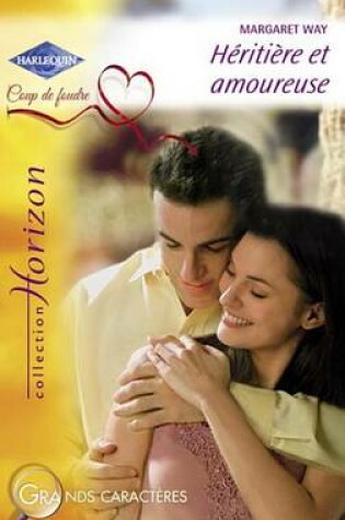 Cover of Heritiere Et Amoureuse (Harlequin Horizon)