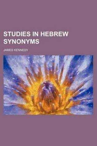 Cover of Studies in Hebrew Synonyms