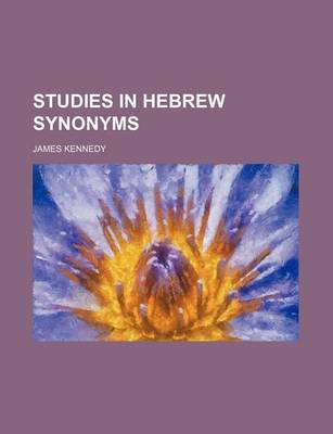 Book cover for Studies in Hebrew Synonyms