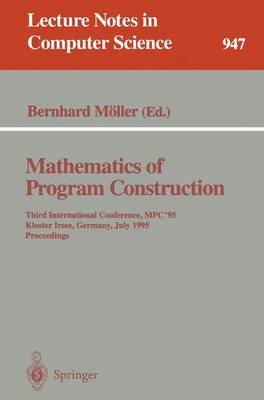 Cover of Mathematics of Program Construction