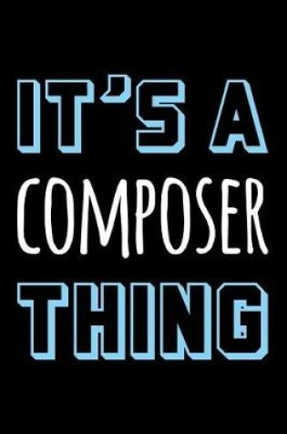 Cover of It's a Composer Thing