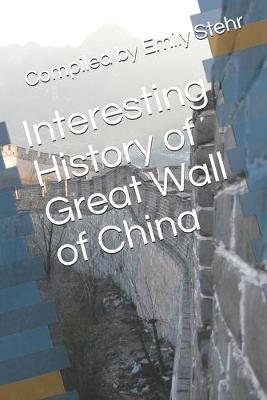 Book cover for Interesting History of Great Wall of China