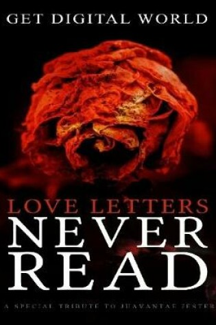 Cover of Love Letters Never Read: A Special Tribute To Juavantae Jester