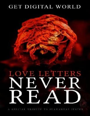 Book cover for Love Letters Never Read: A Special Tribute To Juavantae Jester