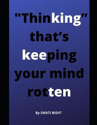 Book cover for "Thinking" that's keeping your mind rotten