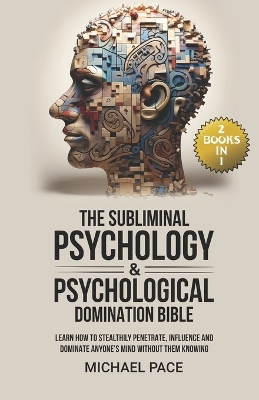 Book cover for The Subliminal Psychology & Psychological Domination Bible