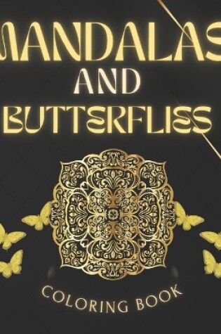 Cover of Mandalas and butterflies coloring book