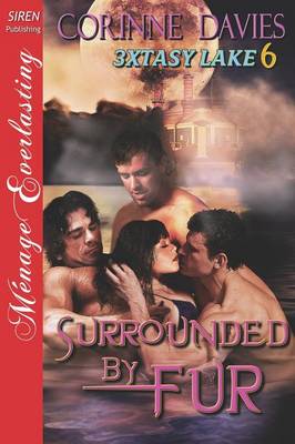 Book cover for Surrounded by Fur [3xtasy Lake 6] (Siren Publishing Menage Everlasting)