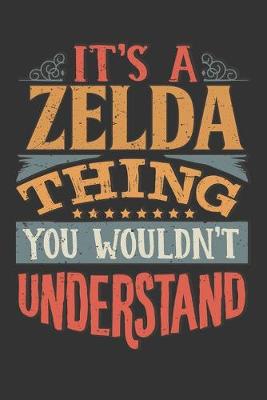 Book cover for Its A Zelda Thing You Wouldnt Understand