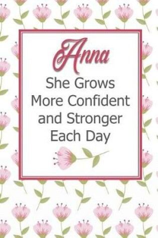 Cover of Anna She Grows More Confident and Stronger Each Day