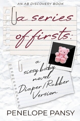 Cover of A Series Of Firsts (Rubber Pants Version)