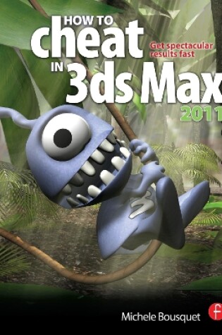 Cover of How to Cheat in 3ds Max 2011