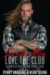 Book cover for Love The Man, Love The Club