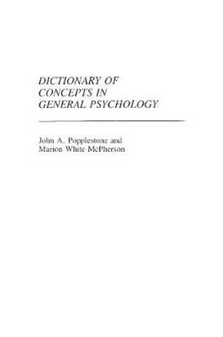 Cover of Dictionary of Concepts in General Psychology