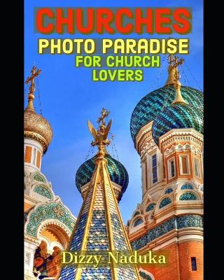 Book cover for Churches Photo Paradise for Church Lovers