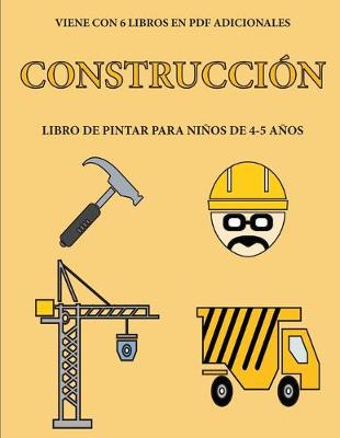 Cover of Libro de pintar para ninos de 4-5 anos (Construccion)