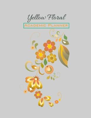 Book cover for Yellow Floral Academic Planner