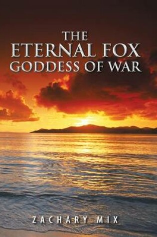 Cover of THE Eternal Fox Goddess of War